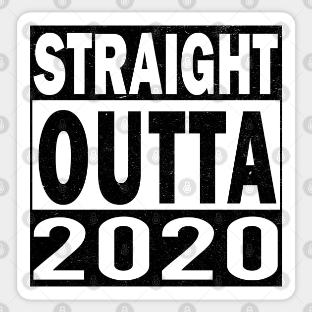 Straight Outta 2020 Sticker by MZeeDesigns